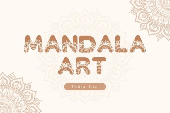 Mandala Art: A Font of Fortune and Visual Harmony