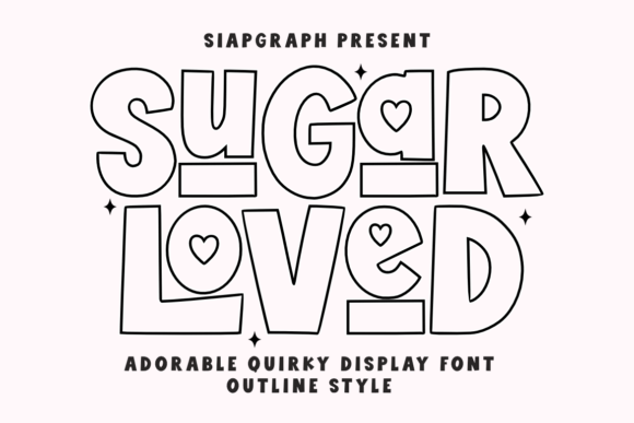 Sugar Loved Outline: A Quirky Font for Creative Projects