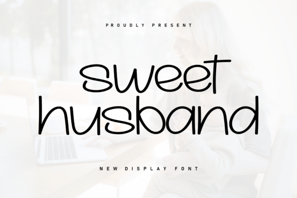 Sweet Husband: Integrating a Handwritten Font into Your Strategic Brand Narrative
