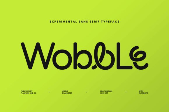 Wobble: Infusing Life and Movement into Modern Typography